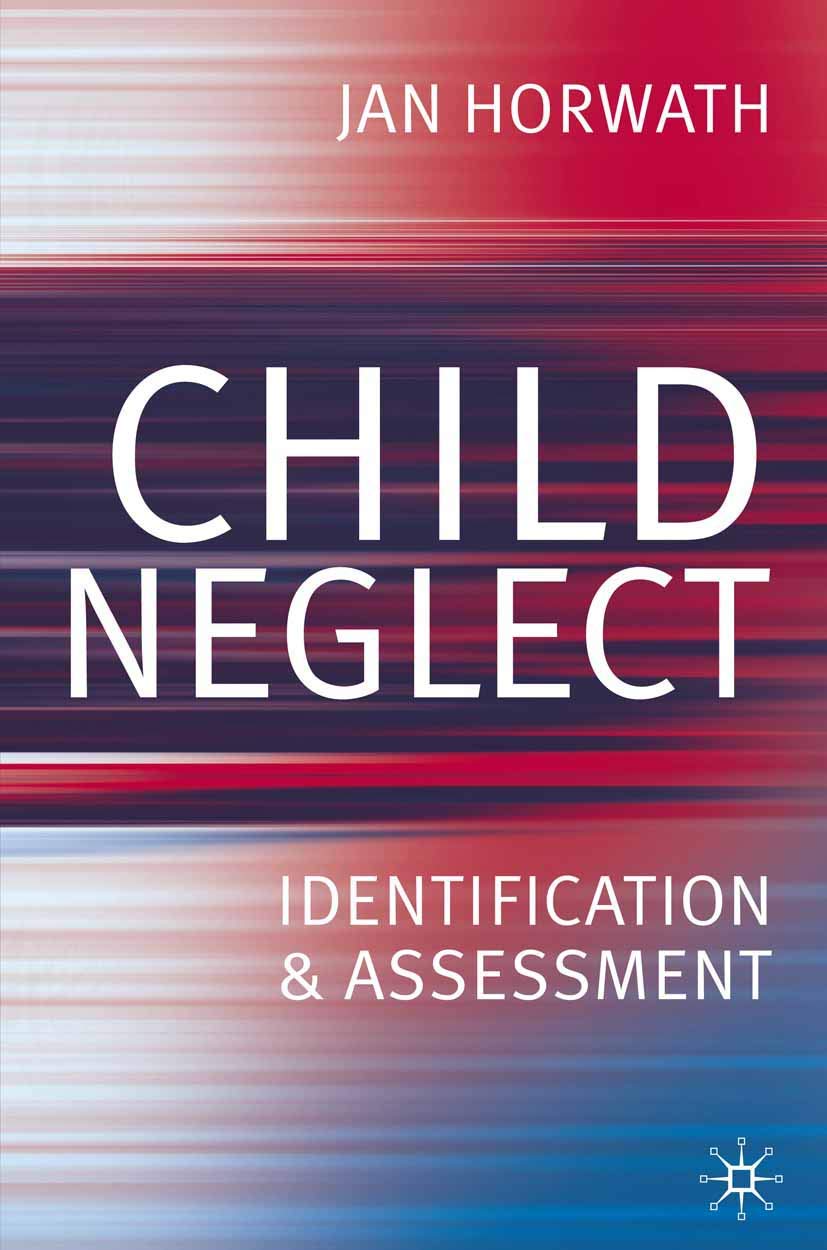 Child Neglect: Identification & Assessment,Used