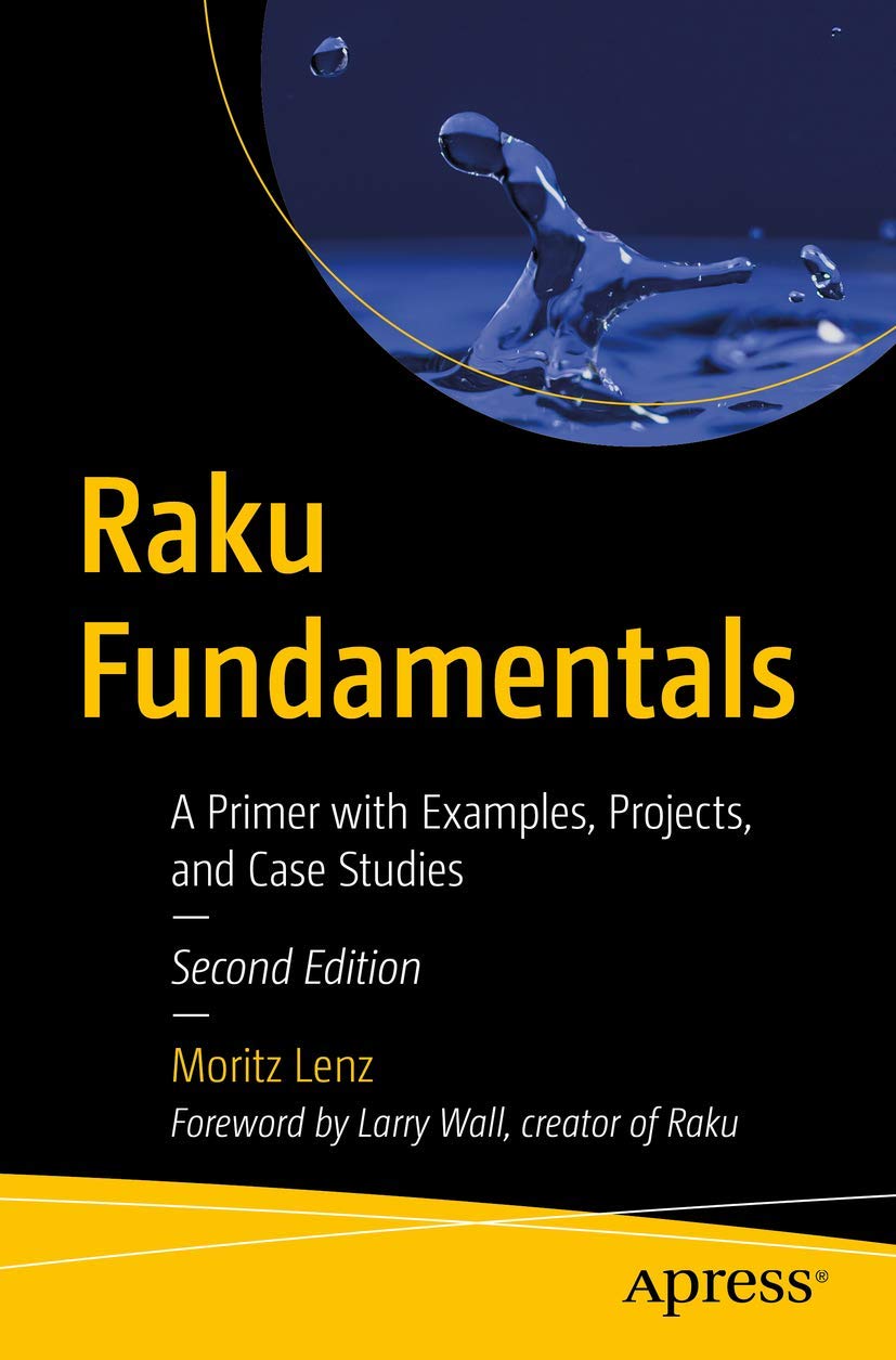 Raku Fundamentals: A Primer with Examples, Projects, and Case Studies,Used