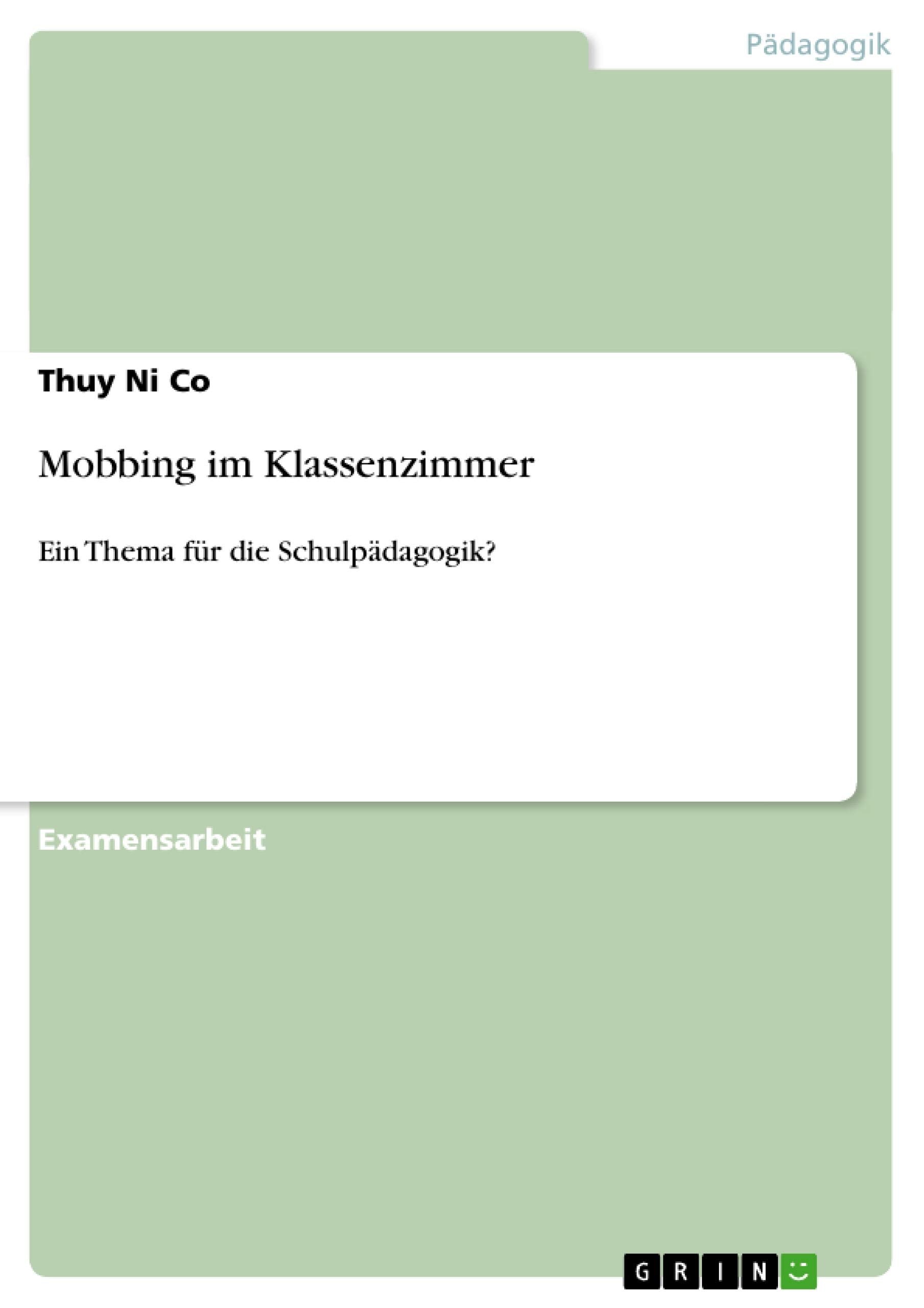 Mobbing Im Klassenzimmer: Ein Thema Fr Die Schulpdagogik? (German Edition),Used