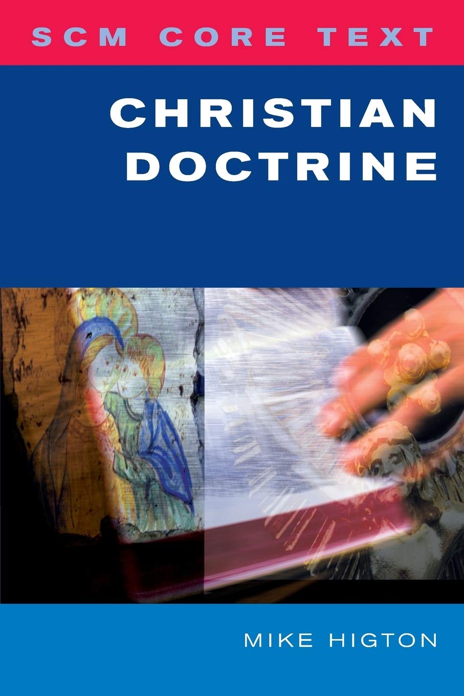 Scm Core Text: Christian Doctrine,Used