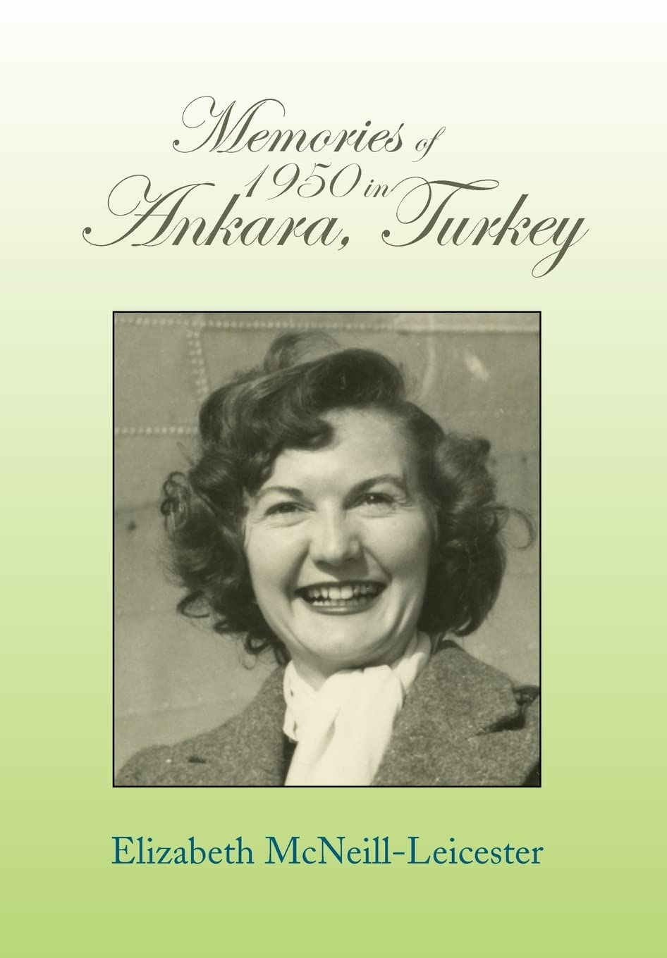 Memories of 1950 in Ankara, Turkey,New