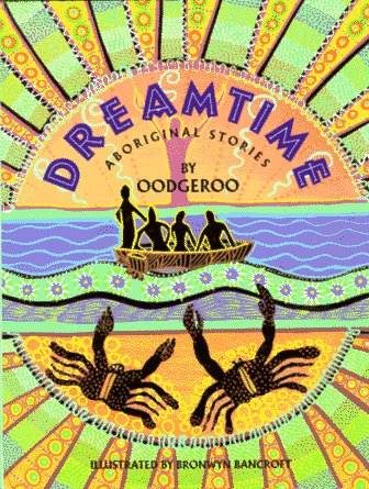 Dreamtime: Aboriginal Stories,Used