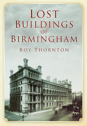 Lost Buildings of Birmingham,Used