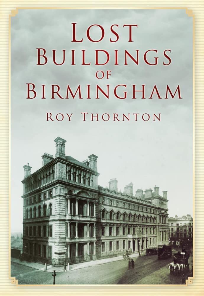 Lost Buildings of Birmingham,Used