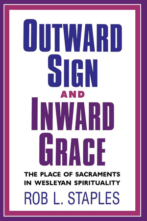 Outward Sign and Inward Grace,New
