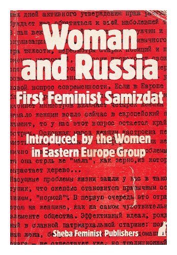 Woman And Russia: First Feminist Samizdat,Used