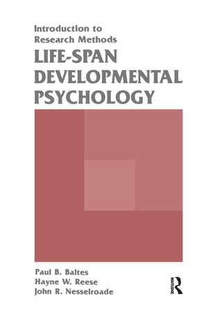 Lifespan Developmental Psychology: Introduction To Research Methods,New
