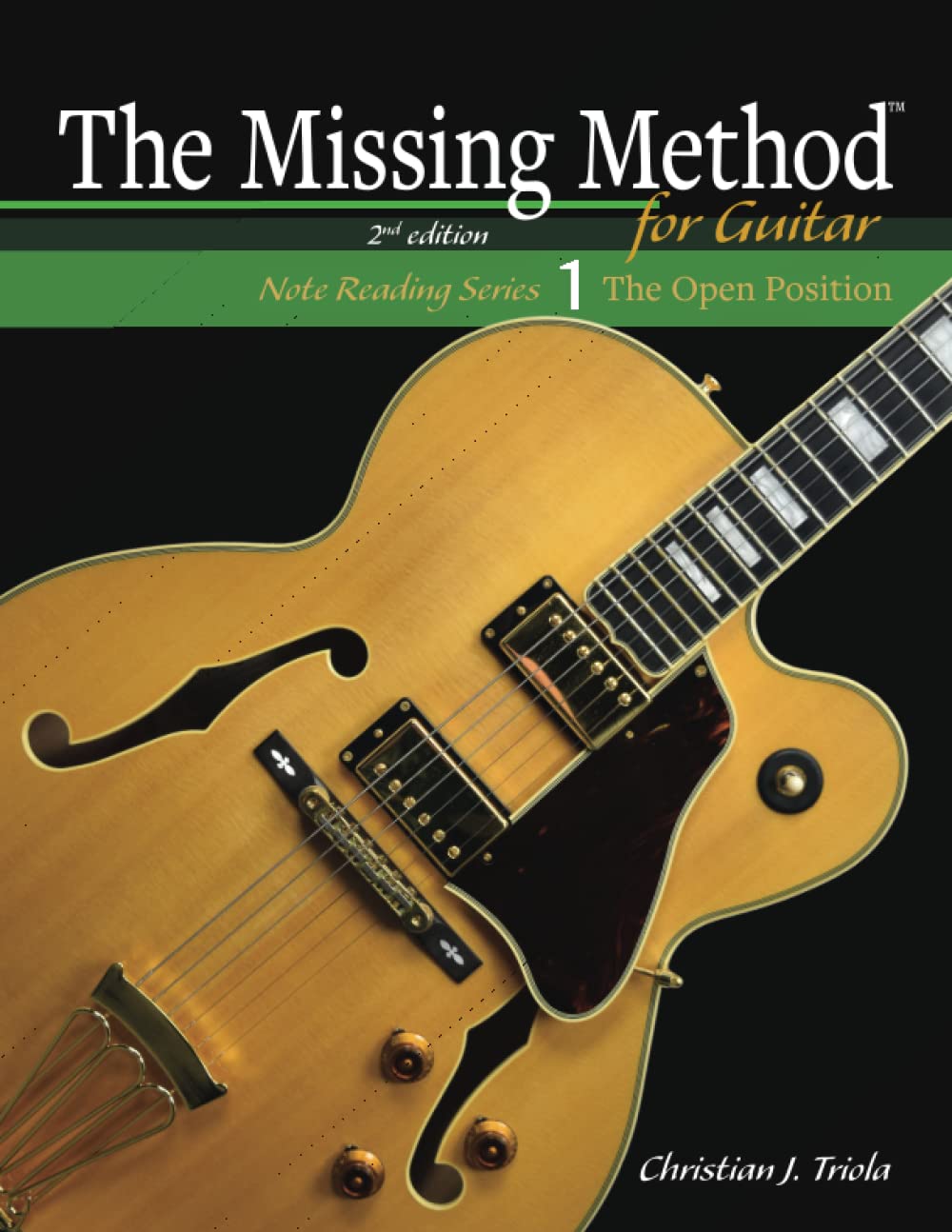 The Missing Method for Guitar: Note Reading in the Open Position,Used