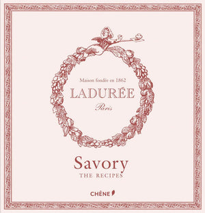 Laduree: The Savory Recipes,New