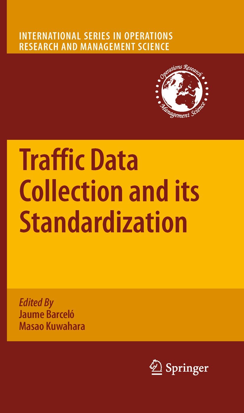 Traffic Data Collection and its Standardization (International Series in Operations Research & Management Science, 144),Used