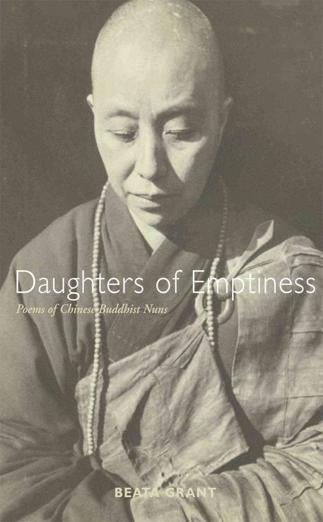 Daughters Of Emptiness: Poems Of Chinese Buddhist Nuns,Used