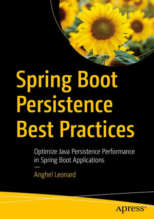 Spring Boot Persistence Best Practices: Optimize Java Persistence Performance in Spring Boot Applications,Used