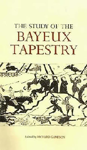 The Study Of The Bayeux Tapestry,Used