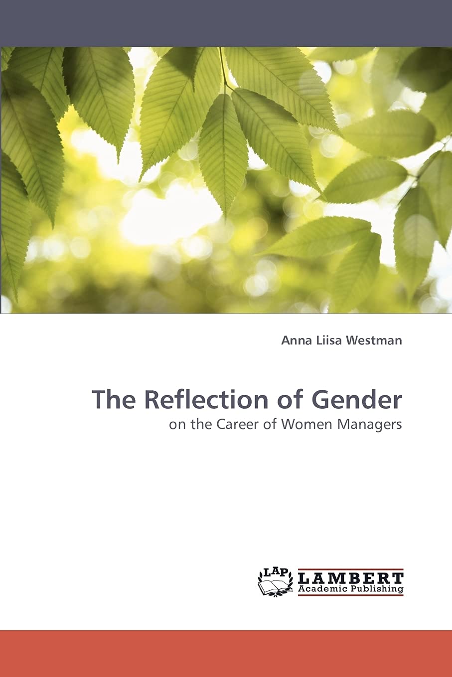 The Reflection of Gender: on the Career of Women Managers,Used