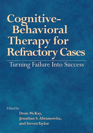 Cognitivebehavioral Therapy For Refractory Cases: Turning Failure Into Success