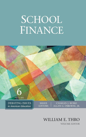 School Finance (Debating Issues in American Education: A SAGE Reference Set),Used