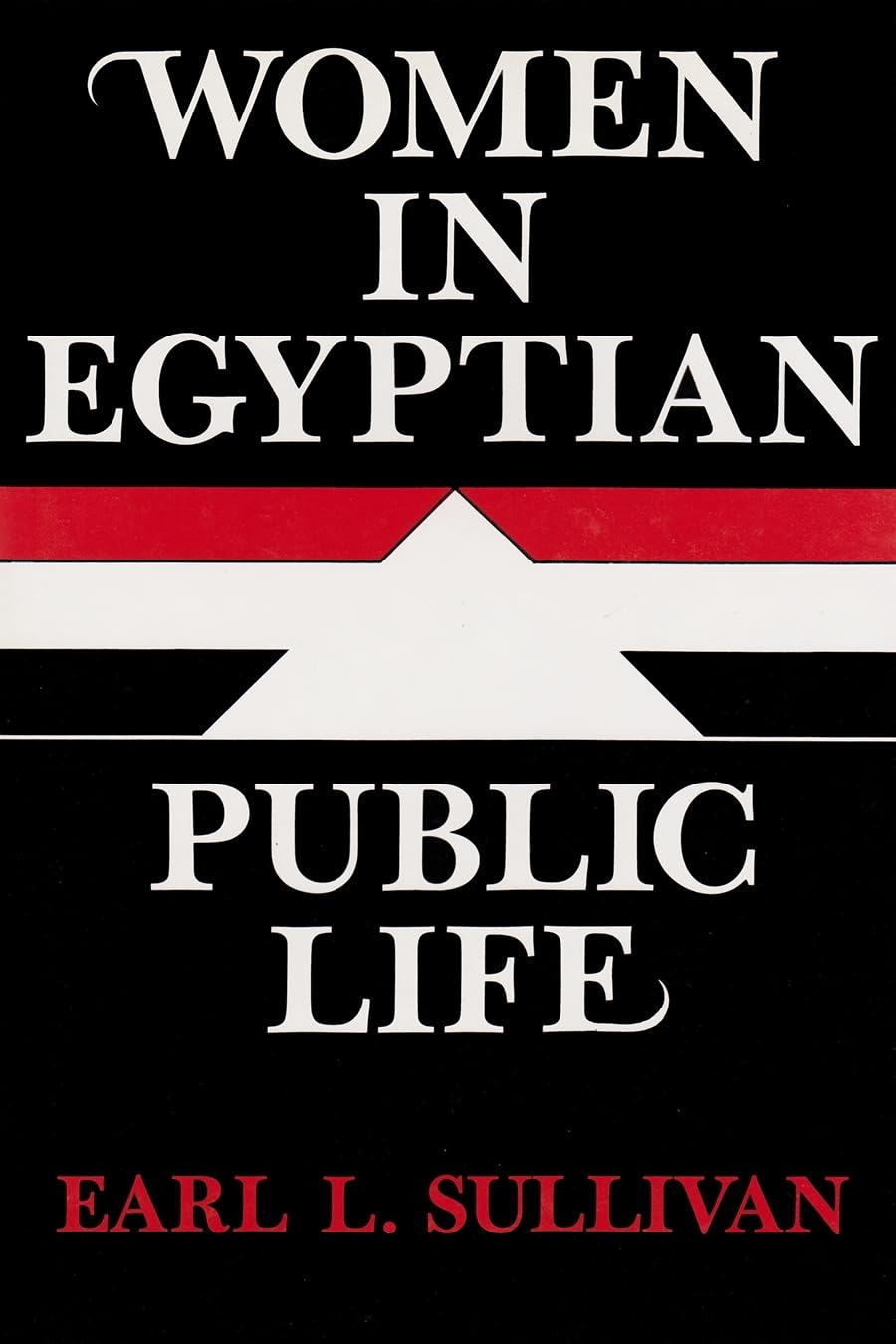 Women In Egyptian Public Life (Contemporary Issues In The Middle East),Used