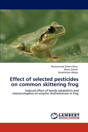 Effect of selected pesticides on common skittering frog: Induced effect of lamda cyhalothrin and monocrotophos on enzyme choline,Used