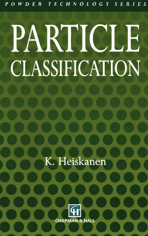 Particle Classification (Particle Technology Series, 3),Used