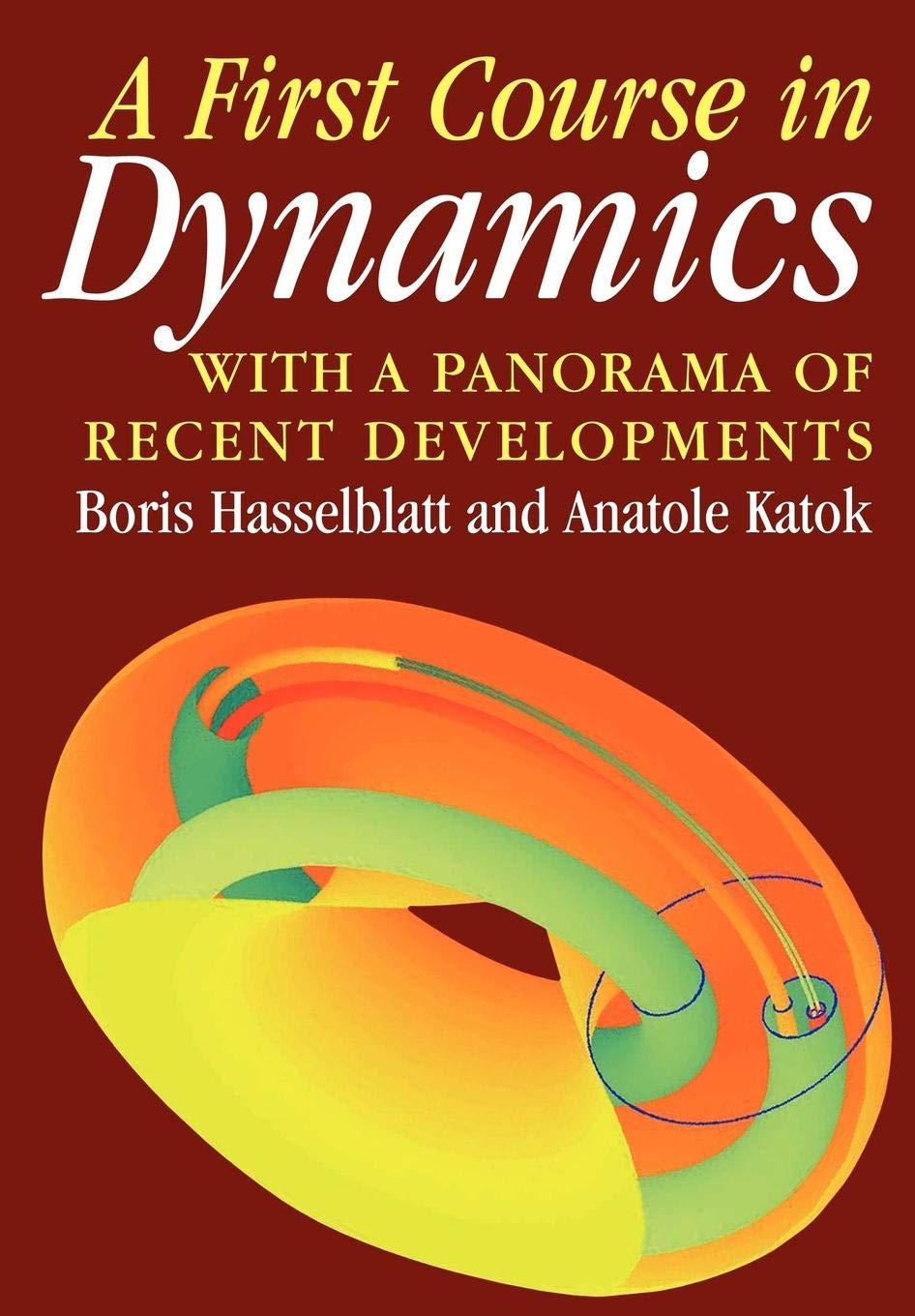 A First Course in Dynamics: with a Panorama of Recent Developments,Used
