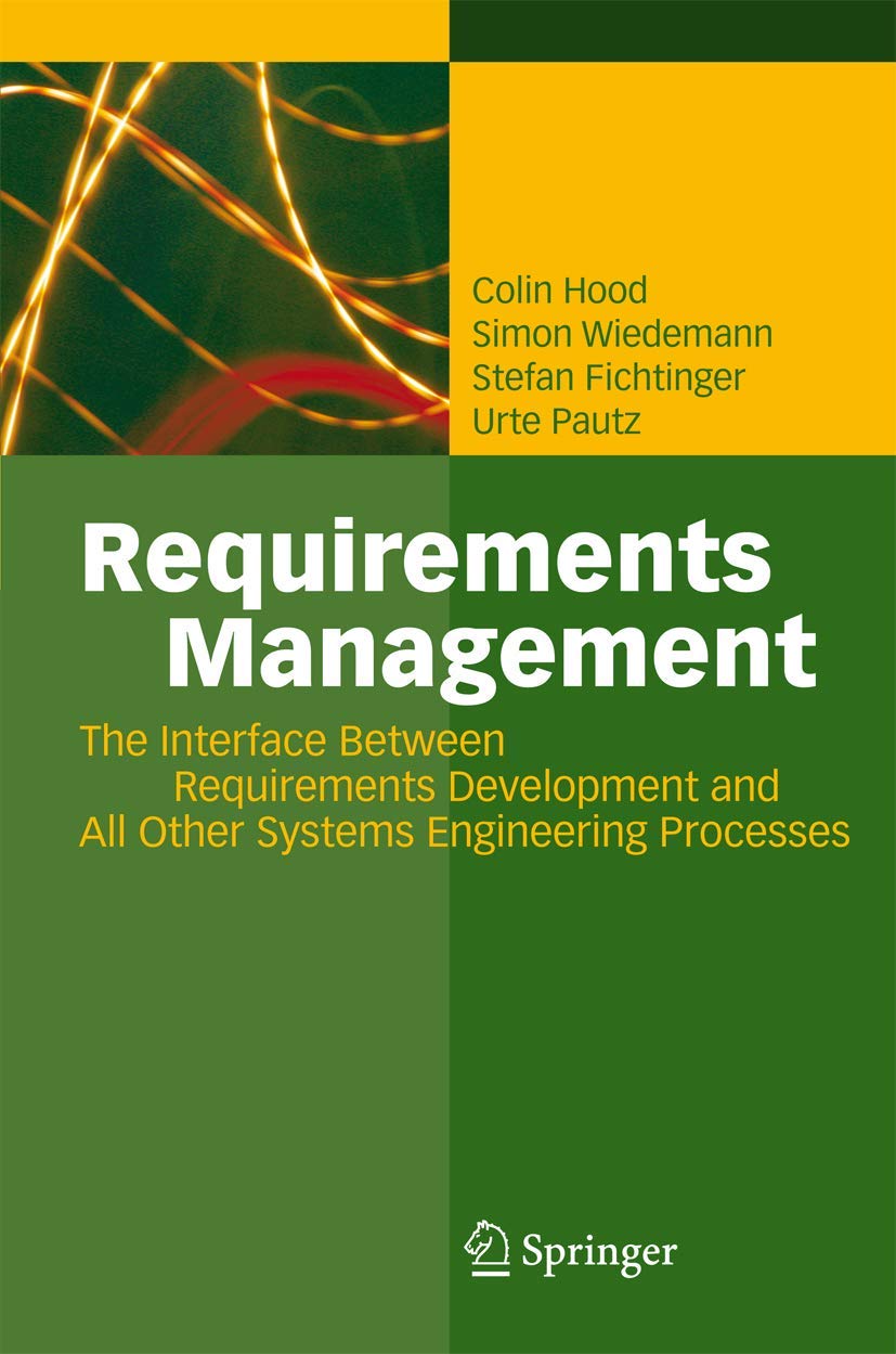 Requirements Management: The Interface Between Requirements Development and All Other Systems Engineering Processes,Used