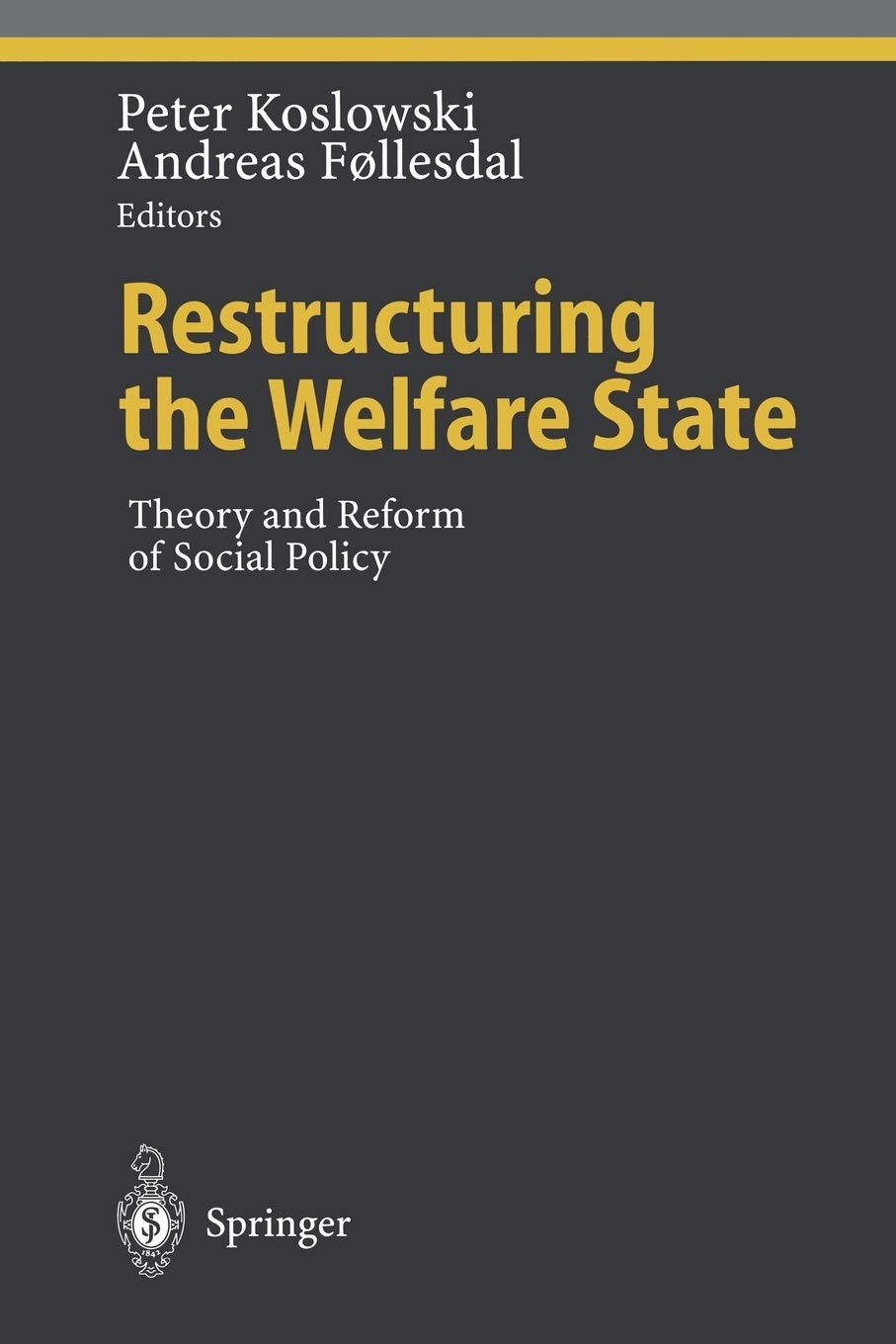 Restructuring the Welfare State: Theory and Reform of Social Policy (Ethical Economy),Used