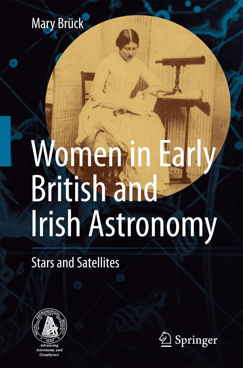Women in Early British and Irish Astronomy: Stars and Satellites,Used