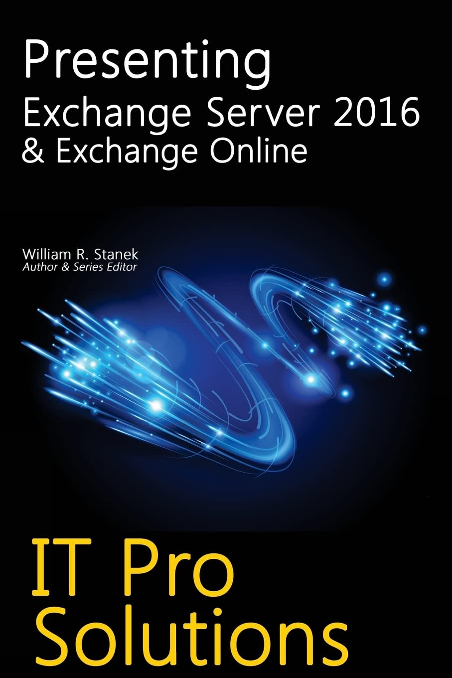 Presenting Exchange Server 2016 & Exchange Online (IT Pro Solutions),Used