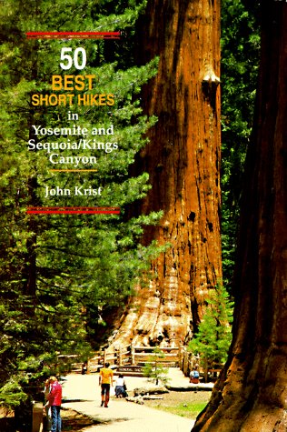 50 Best Short Hikes in Yosemite and Sequoia/Kings Canyon,Used