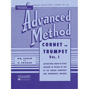 Rubank Advanced Method  Cornet Or Trumpet, Vol. 1  Essential Trumpet Sheet Music For Advanced Players  Scales, Solos, And Techn