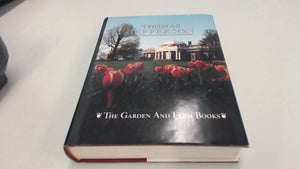 The Garden and Farm Books of Thomas Jefferson,New