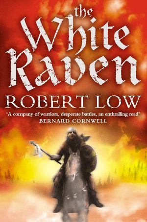 The White Raven (The Oathsworn Series) (Book 3),New