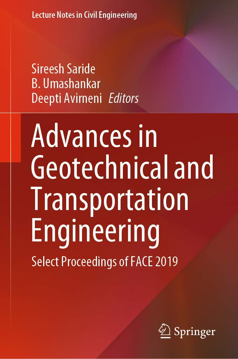 Advances in Geotechnical and Transportation Engineering: Select Proceedings of FACE 2019 (Lecture Notes in Civil Engineering, 71,Used