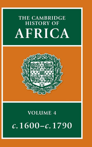 The Cambridge History of Africa, Vol. 4: c. 1600c. 1790 (Volume 4),Used