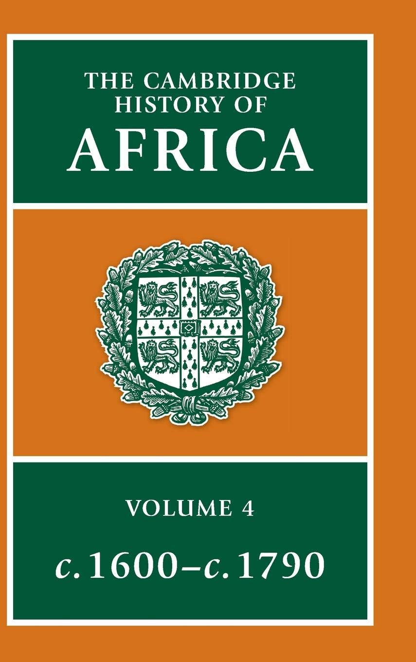 The Cambridge History of Africa, Vol. 4: c. 1600c. 1790 (Volume 4),Used