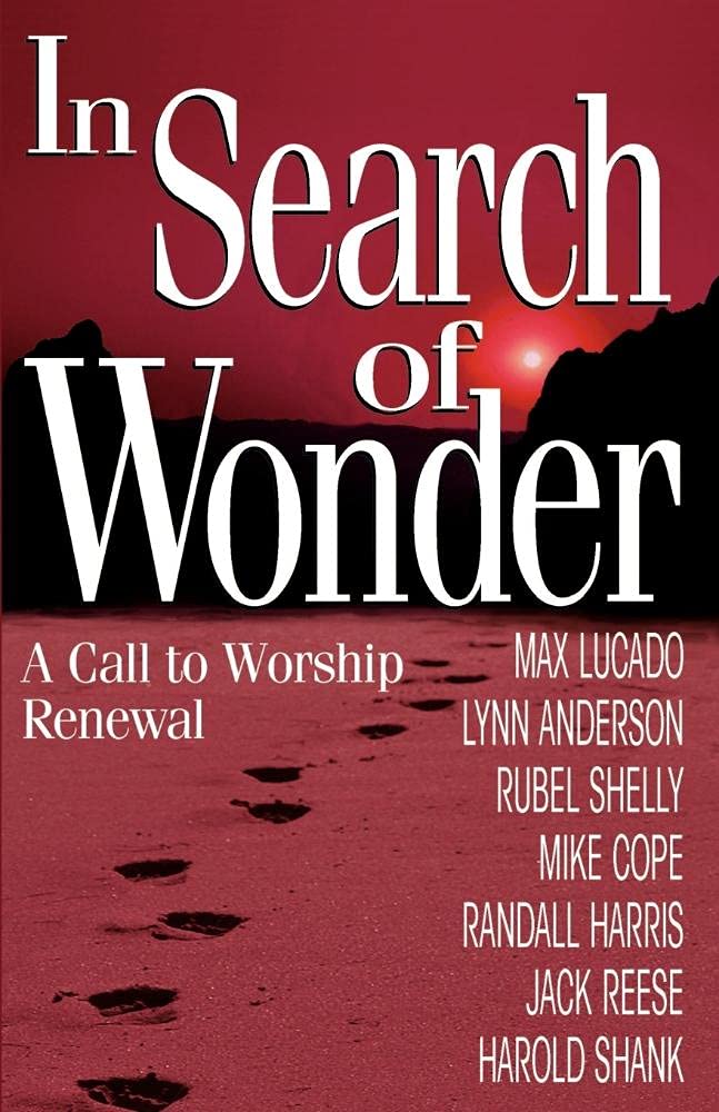 In Search of Wonder: A call to worship renewal,New