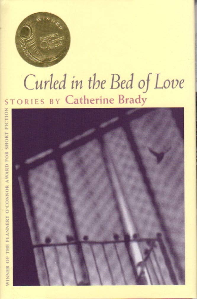 Curled In The Bed Of Love: Stories,Used