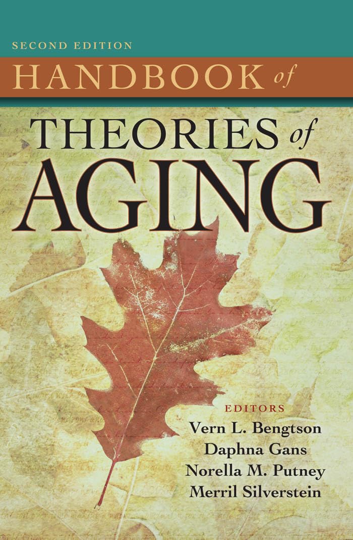 Handbook of Theories of Aging, Second Edition,Used
