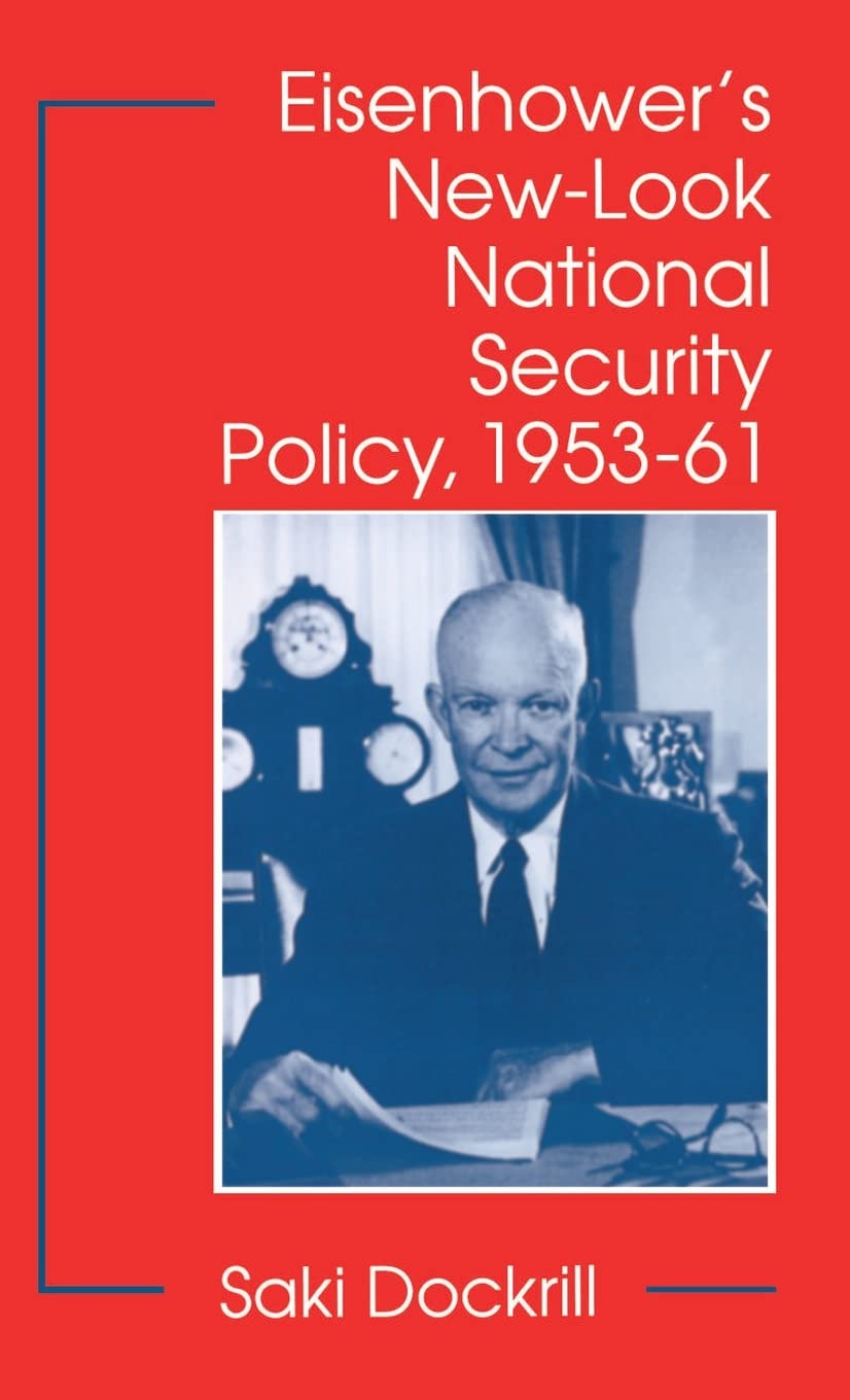 Eisenhower's NewLook National Security Policy, 195361,Used