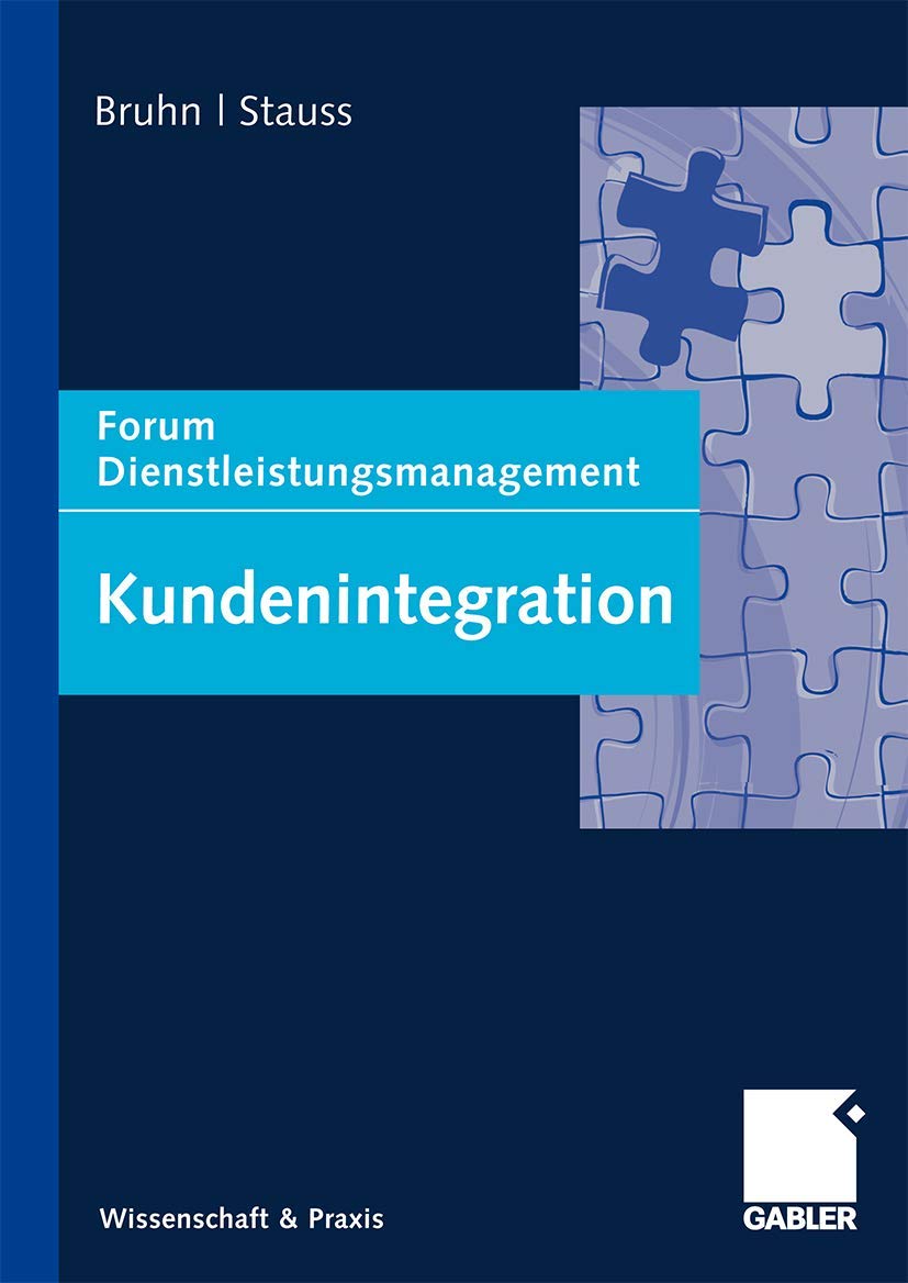 Kundenintegration: Forum Dienstleistungsmanagement (German Edition),Used