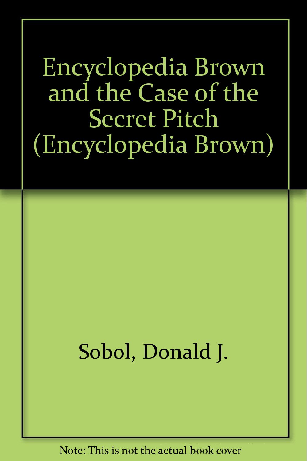 Encyclopedia Brown and the Case of the Secret Pitch: 2,Used