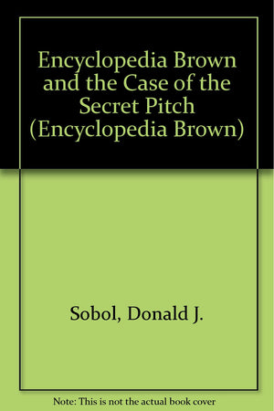 Encyclopedia Brown and the Case of the Secret Pitch: 2,Used