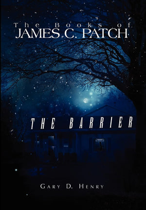 The Books Of James C. Patch: The Barrier,Used