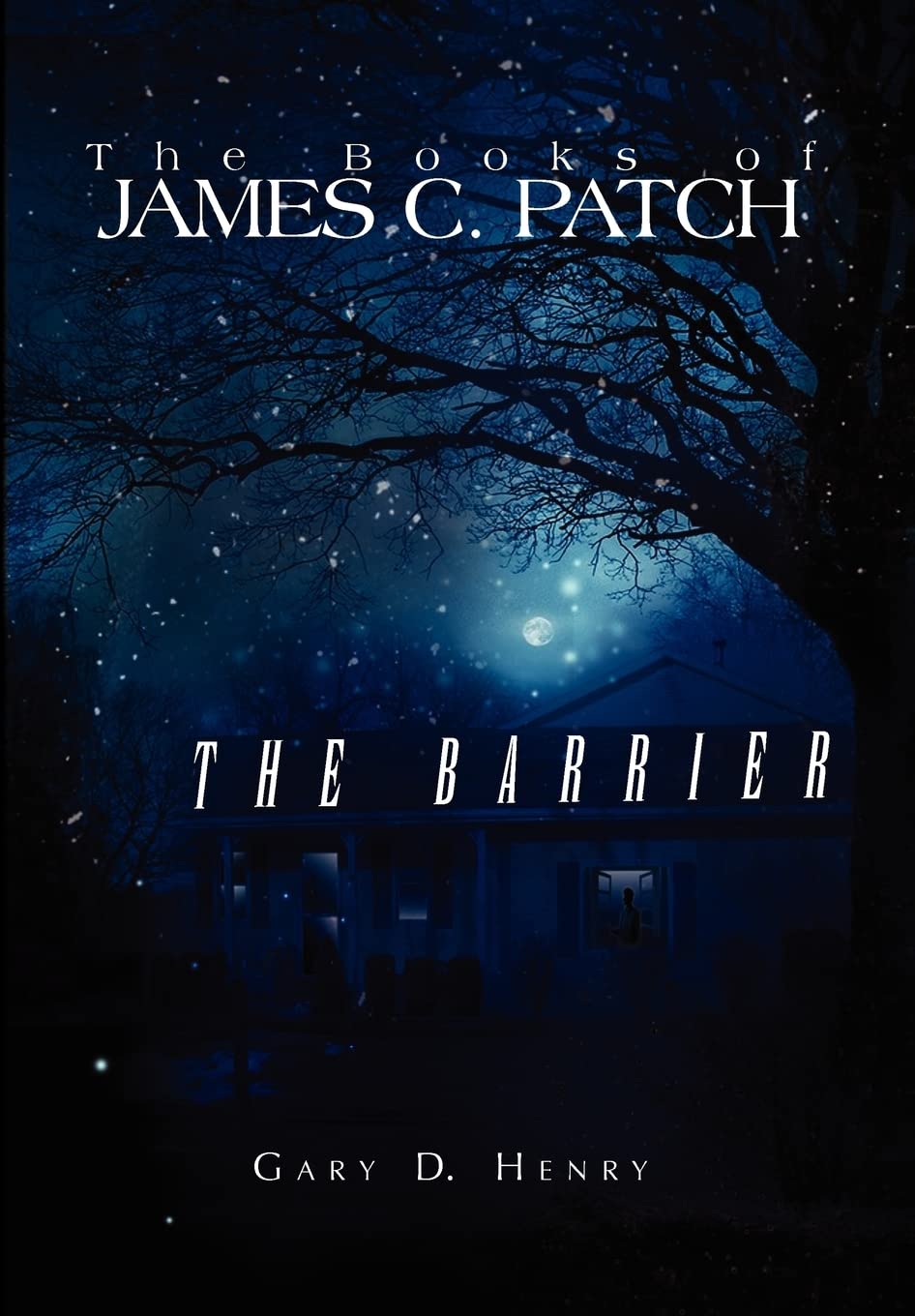 The Books Of James C. Patch: The Barrier,Used