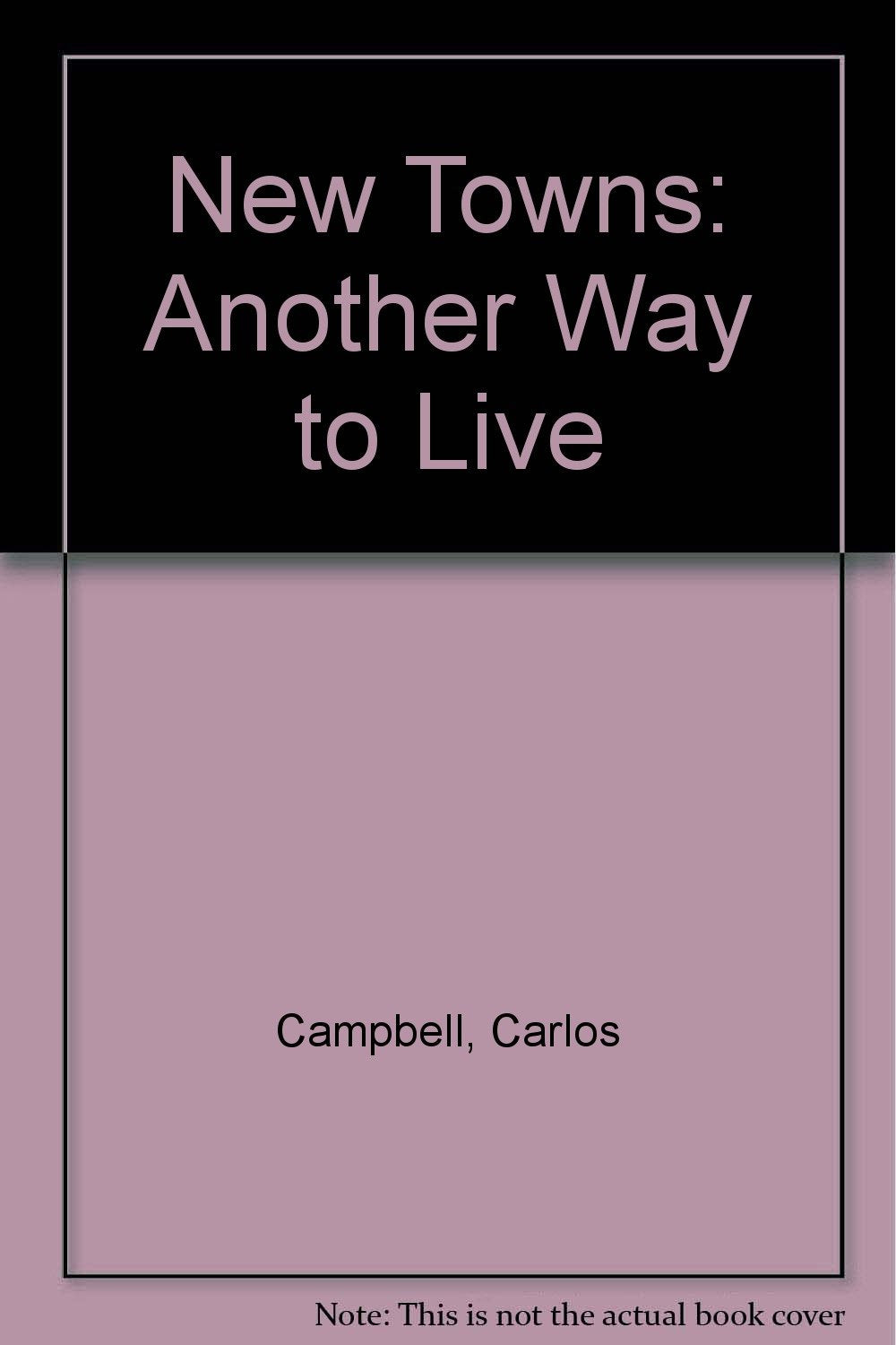 New Towns: Another way to live,Used