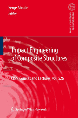 Impact Engineering of Composite Structures (CISM International Centre for Mechanical Sciences, 526),Used