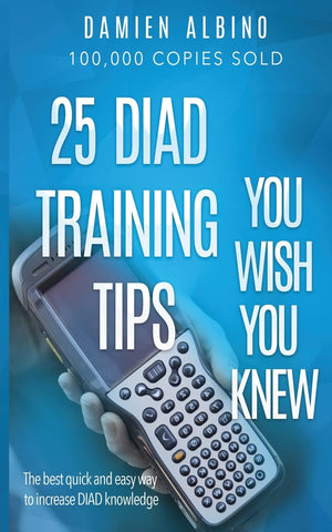25 DIAD Training Tips You Wish You Knew: The best quick and easy way to increase DIAD knowledge,Used
