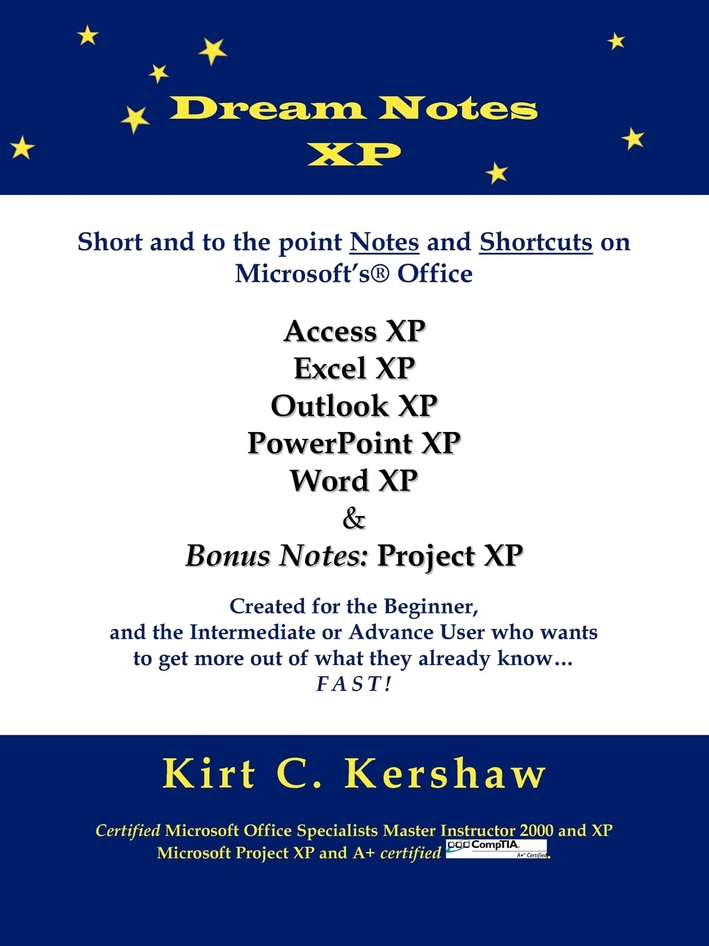 Dream Notes XP: Short and to the point notes and shortcuts on Microsoft's Office,Used