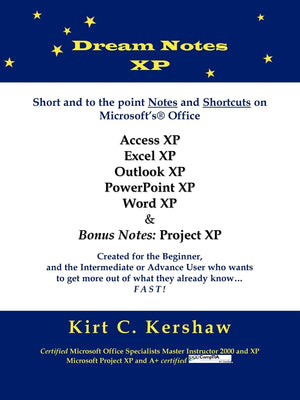 Dream Notes XP: Short and to the point notes and shortcuts on Microsoft's Office,Used