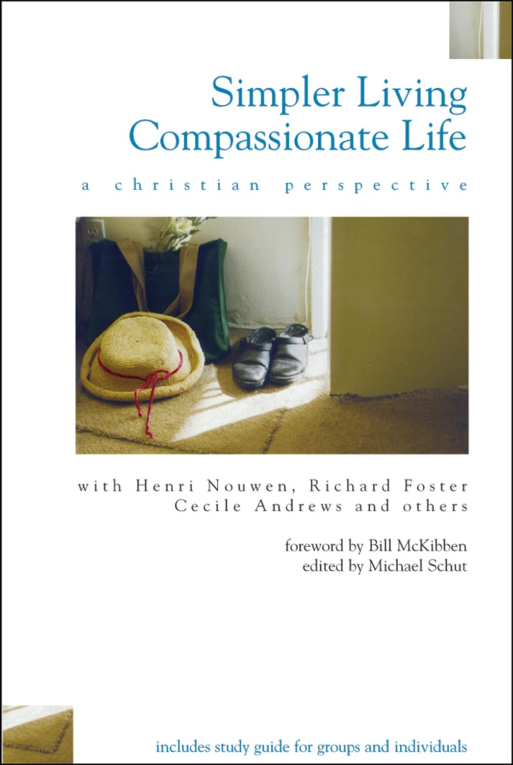 Simpler Living, Compassionate Life: A Christian Perspective,New